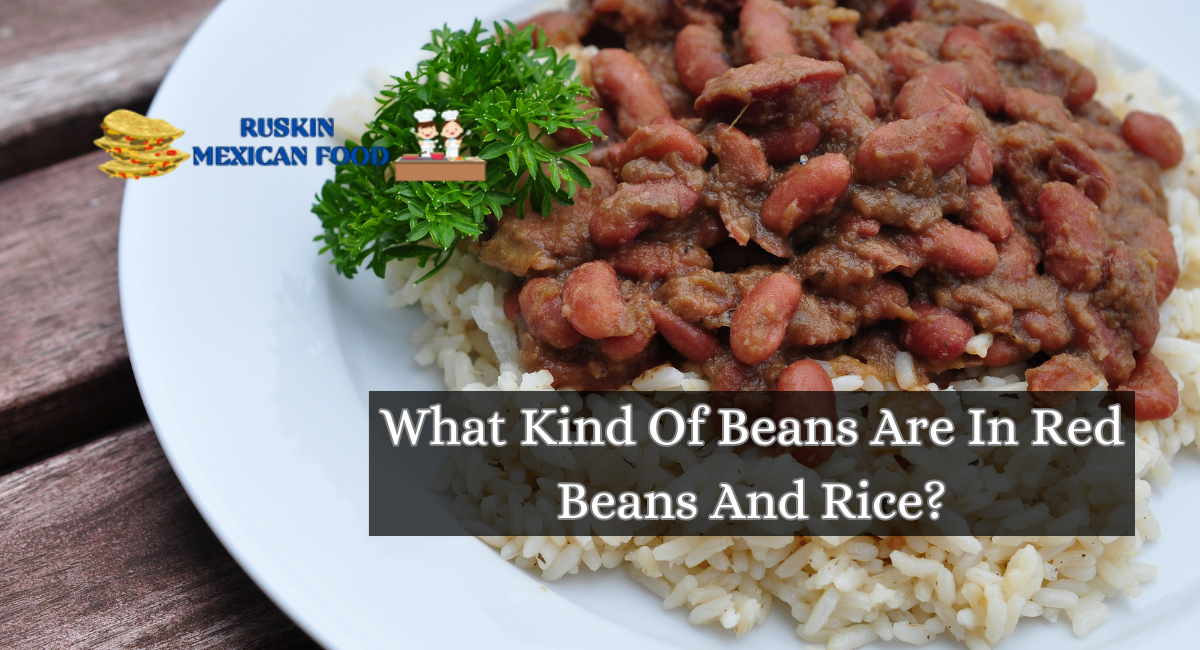 What Kind Of Beans Are In Red Beans And Rice?